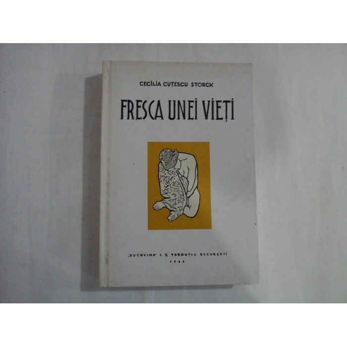 FRESCA UNEI VIETI - CECILIA CUTESCU STORCK 